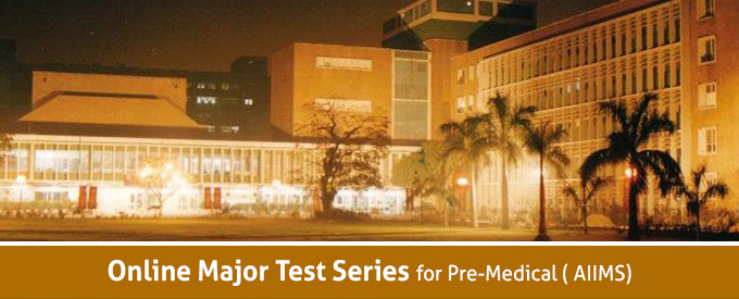 Online Major Test Series for AIIMS