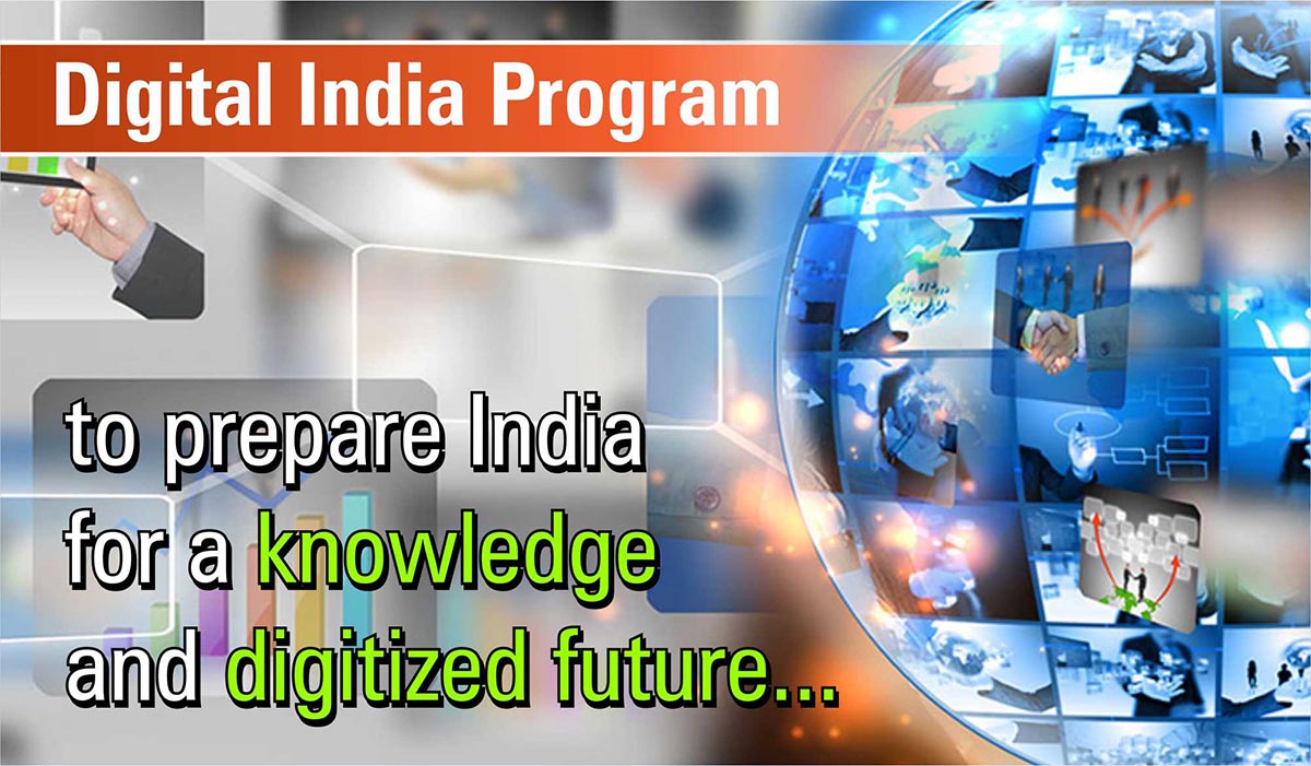 Digital India Program: to prepare India for a knowledge and digitized