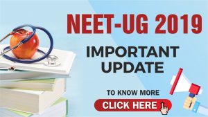 NEET UG 2019 IMPORTANT UPDATE