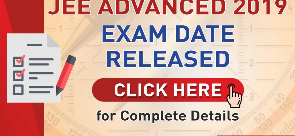 JEE Advanced 2019 Exam Date