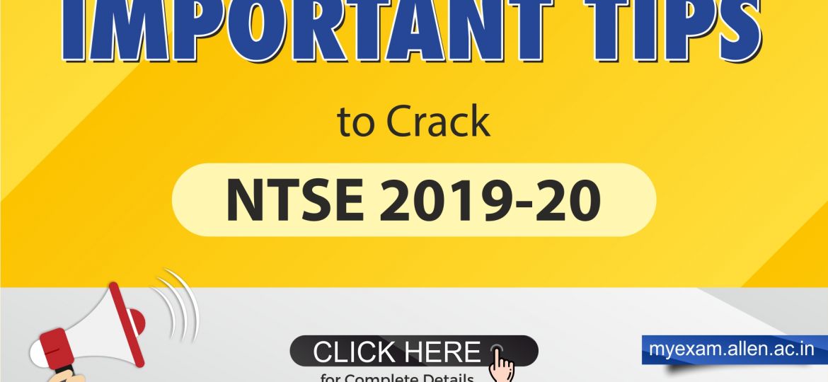 Important Tips to crack NTSE 2019-20
