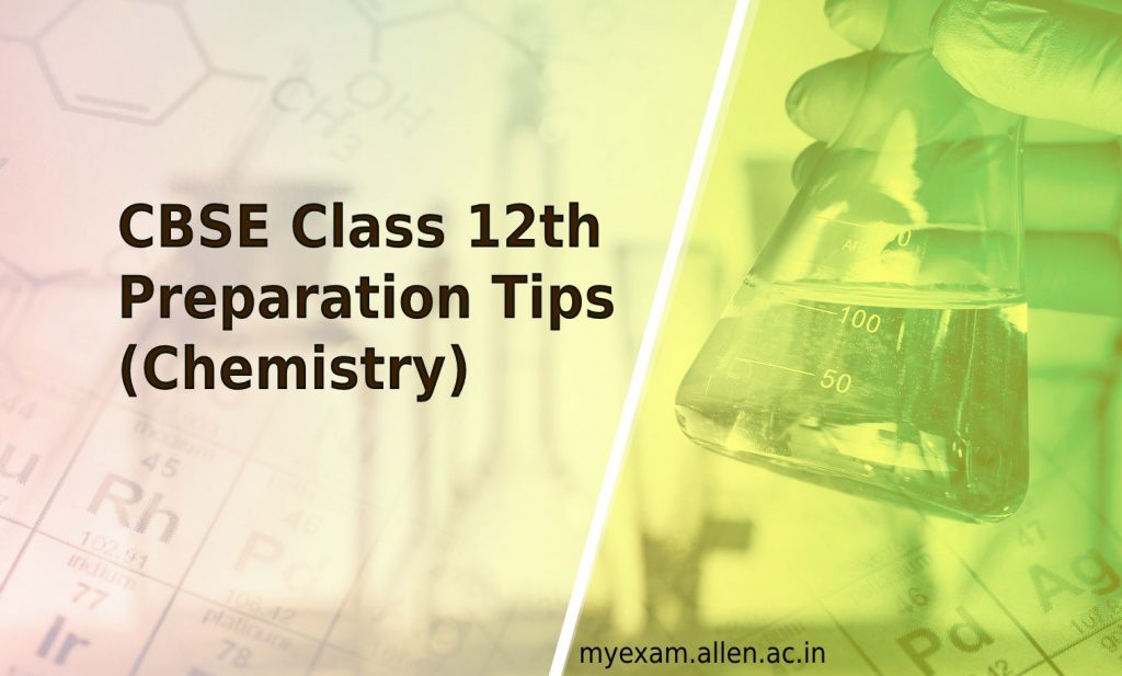 chemistry cbse class 12th tips