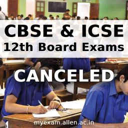 CBSE and ICSE 12 exam cancelled