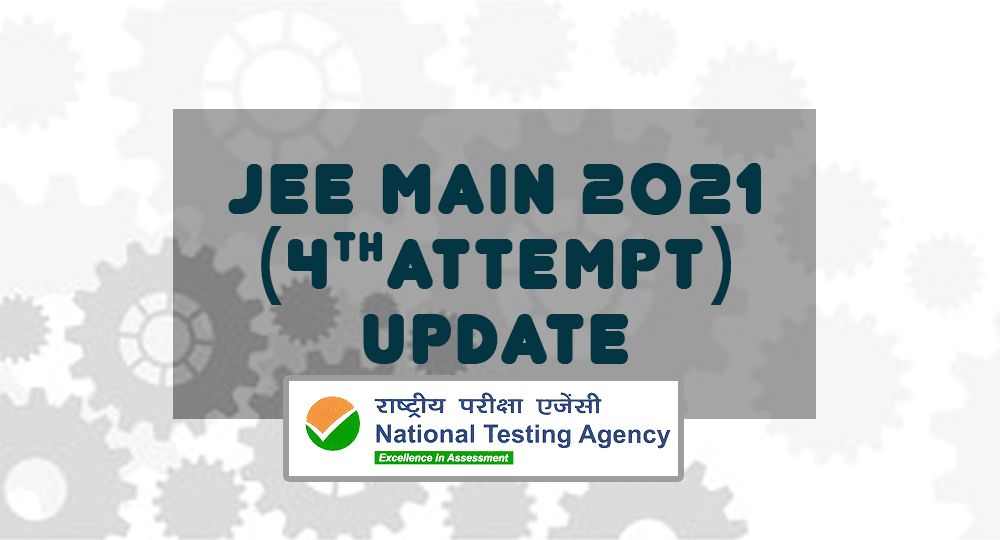 jee main 2021 4th attempt update