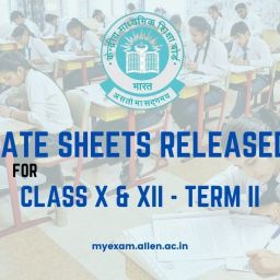 ALLEN-CBSE released class 10 and 12 Term-II Date Sheet_01