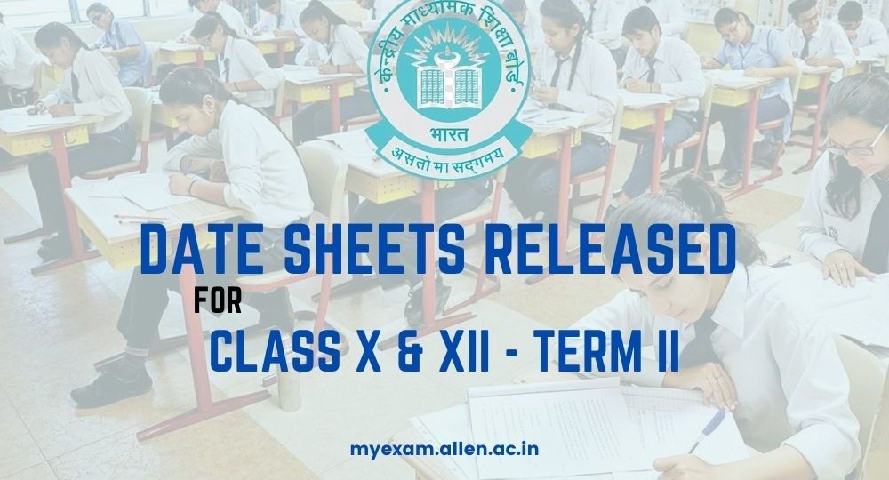 ALLEN-CBSE released class 10 and 12 Term-II Date Sheet_01