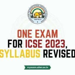 ALLEN - One Exam for ICSE 2023 Syllabus Revised