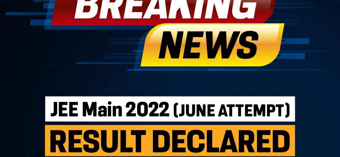 ALLEN - JEE Main 2022 June Attempt Result Declared