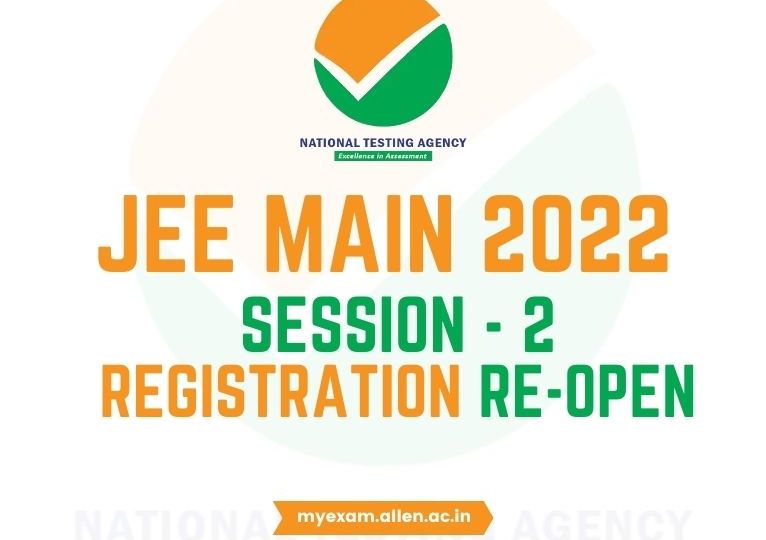 ALLEN - JEE Main 2022 Session-2 Registration Reopen