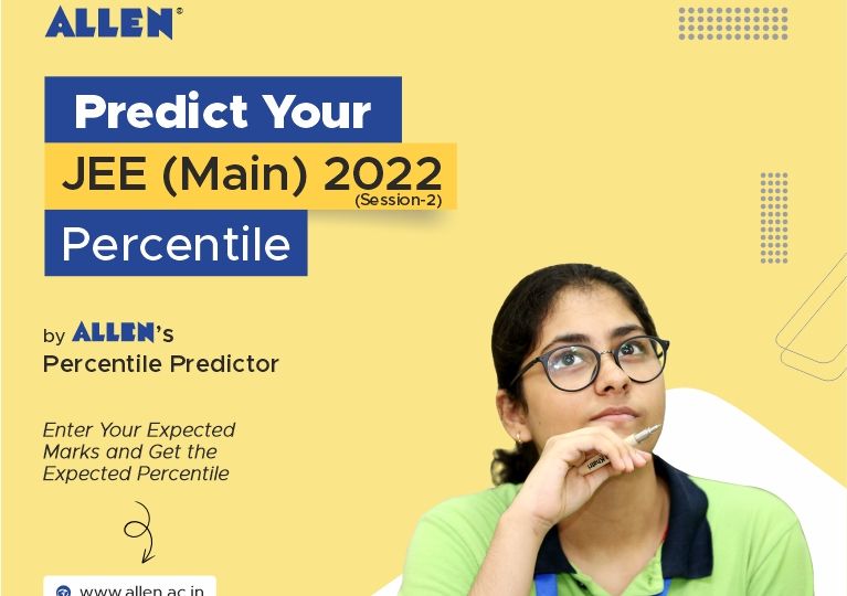 JEE Main 2022 Session-2 (July-Attempt) Predict Your Percentile