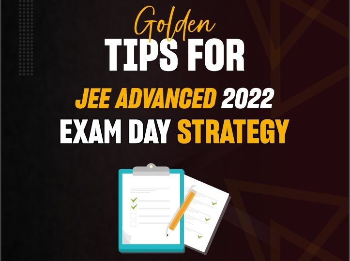 ALLEN - Golden Tips for JEE Advanced 2022 Exam Strategy