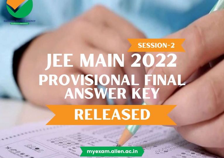 ALLEN JEE Main 2022 Session-2 Provisional Final Answer Key Released