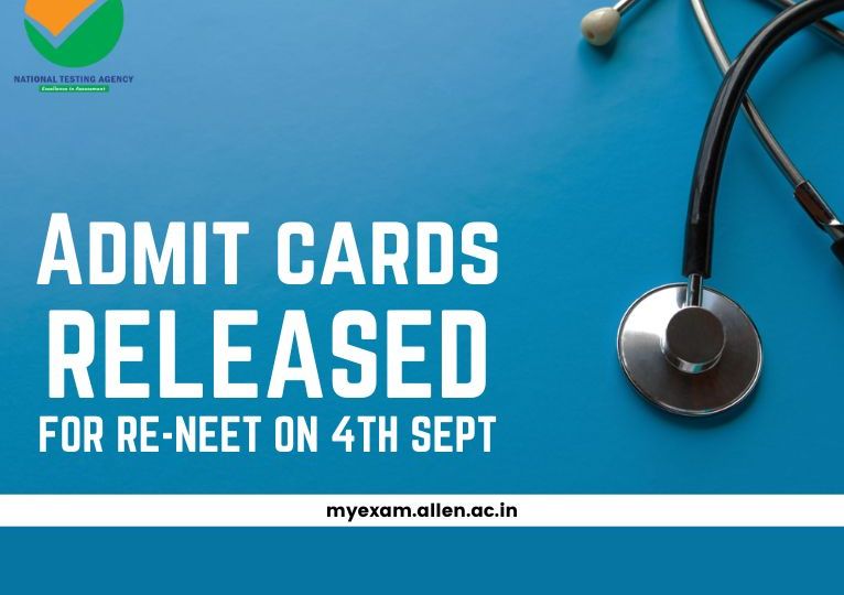 Admit Cards Released for Re-NEET on 4th Sept