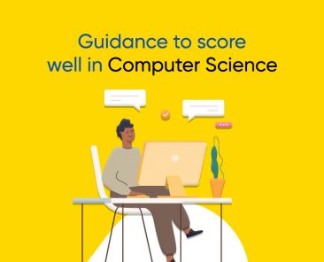 Guidance to score well in Computer Science