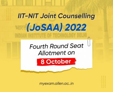 JoSAA 4th Round Seat Allotment on 8th Oct
