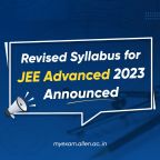 Revised Syllabus for JEE Advance 2023 Announced
