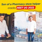 Son of Pharmacy Store Helper Cracks NEET UG 2022
