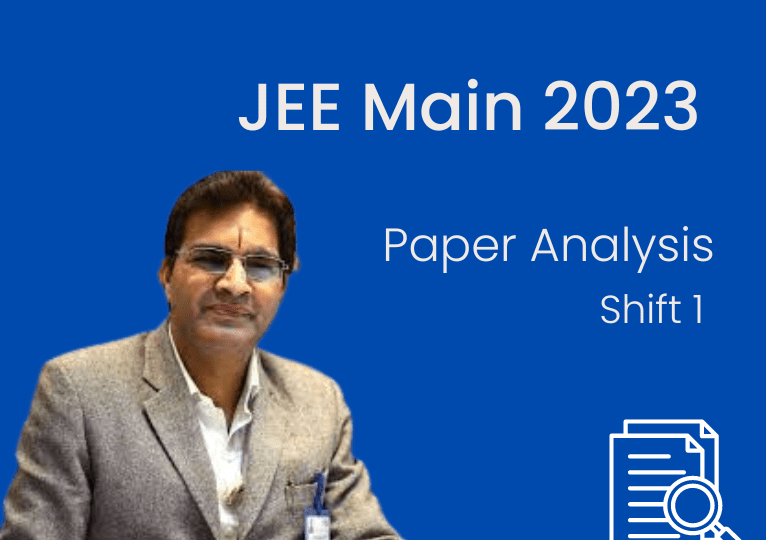 JEE Main 2023 Paper Analysis of Shift 1