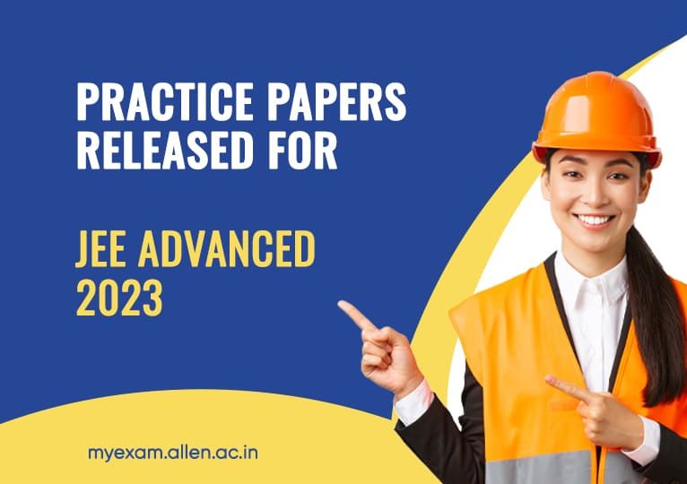 JEE Advanced 2023 Practice Papers