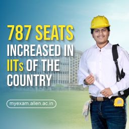 ALLEN MyExam - seats increased in IITs