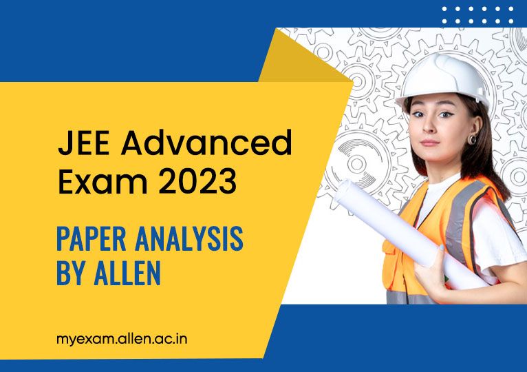 JEE Advanced Exam 2023 Paper Analysis by ALLEN