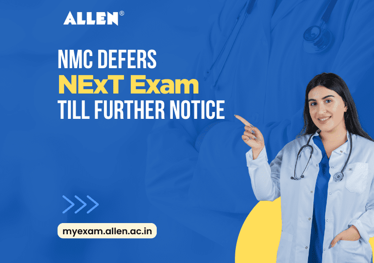 NMC defers NExT Exam till further notice