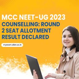 MyExam - MCC NEET UG 2023 Counselling Round 2 seat allotment result declared