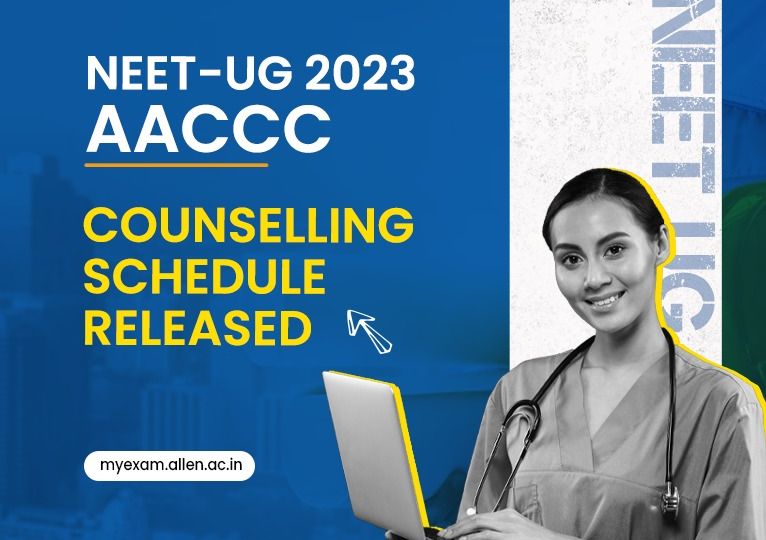 MyExam Blog NEET UG 2023-AACCC Counseling Schedule Released