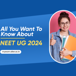 All You Want To Know About NEET UG 2024