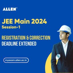 JEE Main 2024 Session-1 Registration & Correction Deadline Extended
