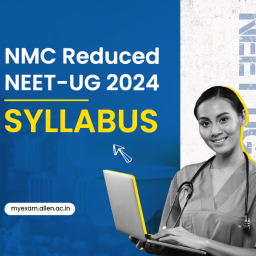 NMC Reduced NEET-UG 2024 Syllabus