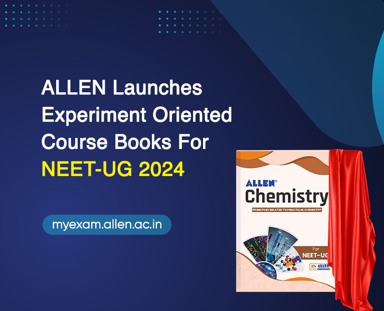 ALLEN Launches Experiment Oriented Course Books For NEET-UG 2024