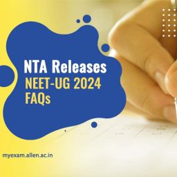 NEET-UG 2024 FAQs