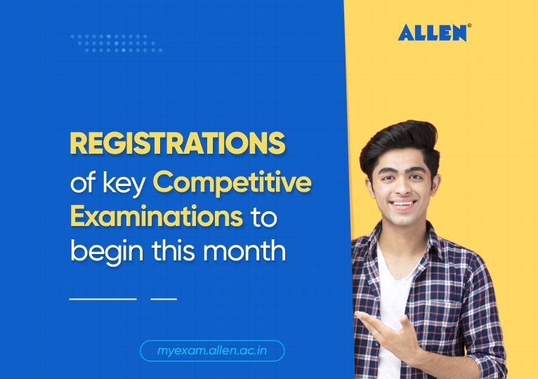 Registrations of key Competitive Examinations to begin this month