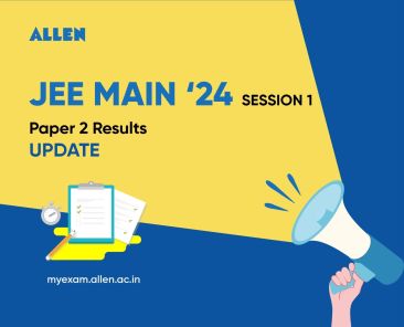JEE Main 2024 Session 1 Paper 2 Result to be Announced Soon