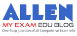 My Exam : EduBlog of ALLEN Career Institute – ALLEN Blog